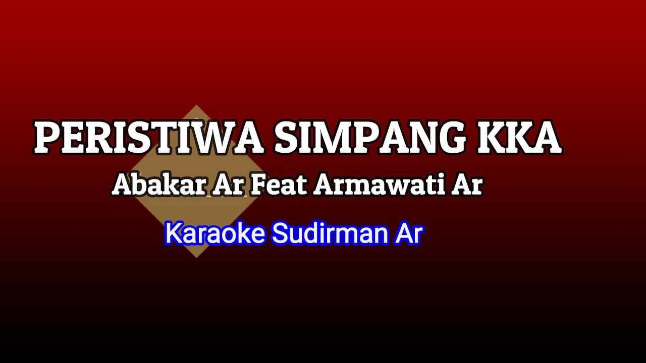 karoke aceh SIMPANG KKA Abakar Ar versi cowok
