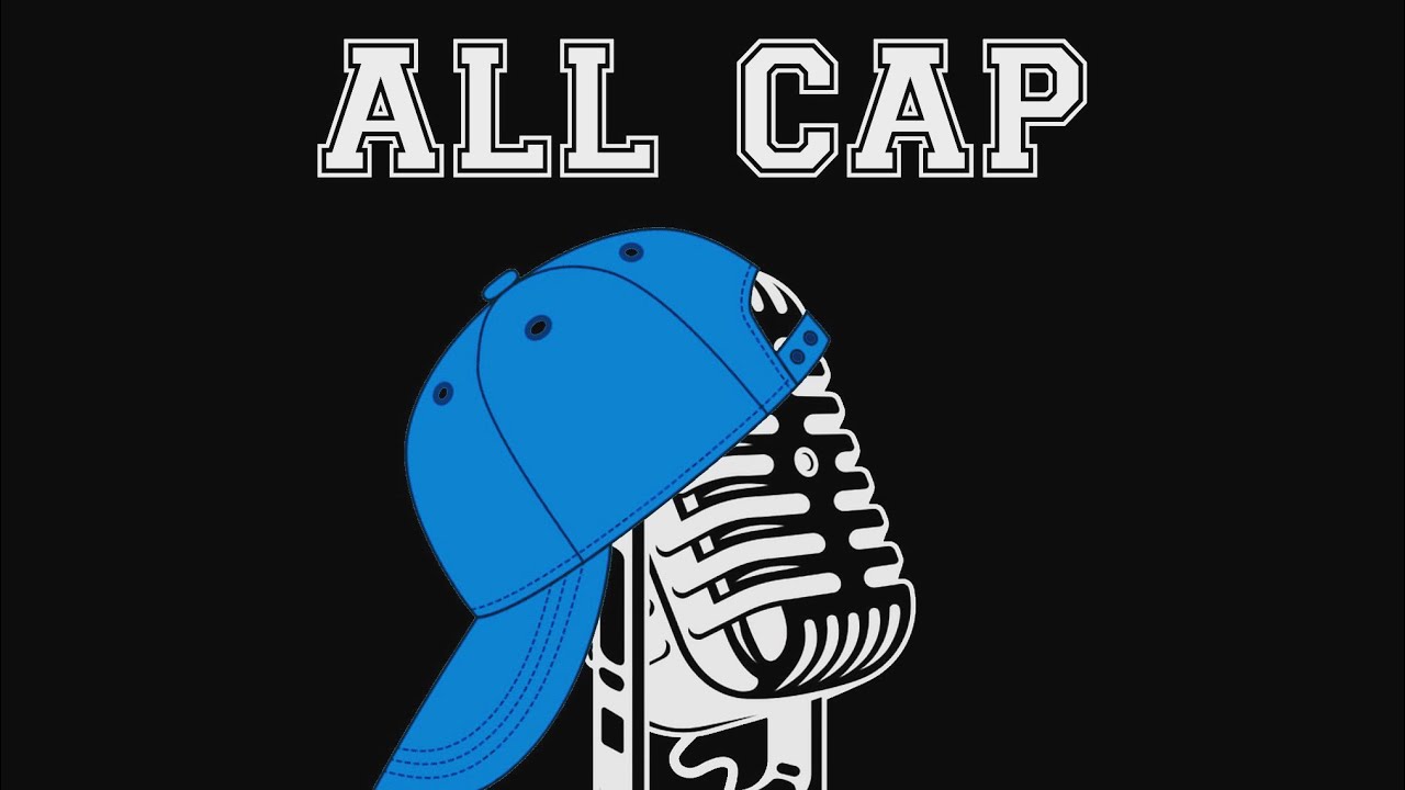 All Cap And No Cap 🧢 Ep. 30 YouTube