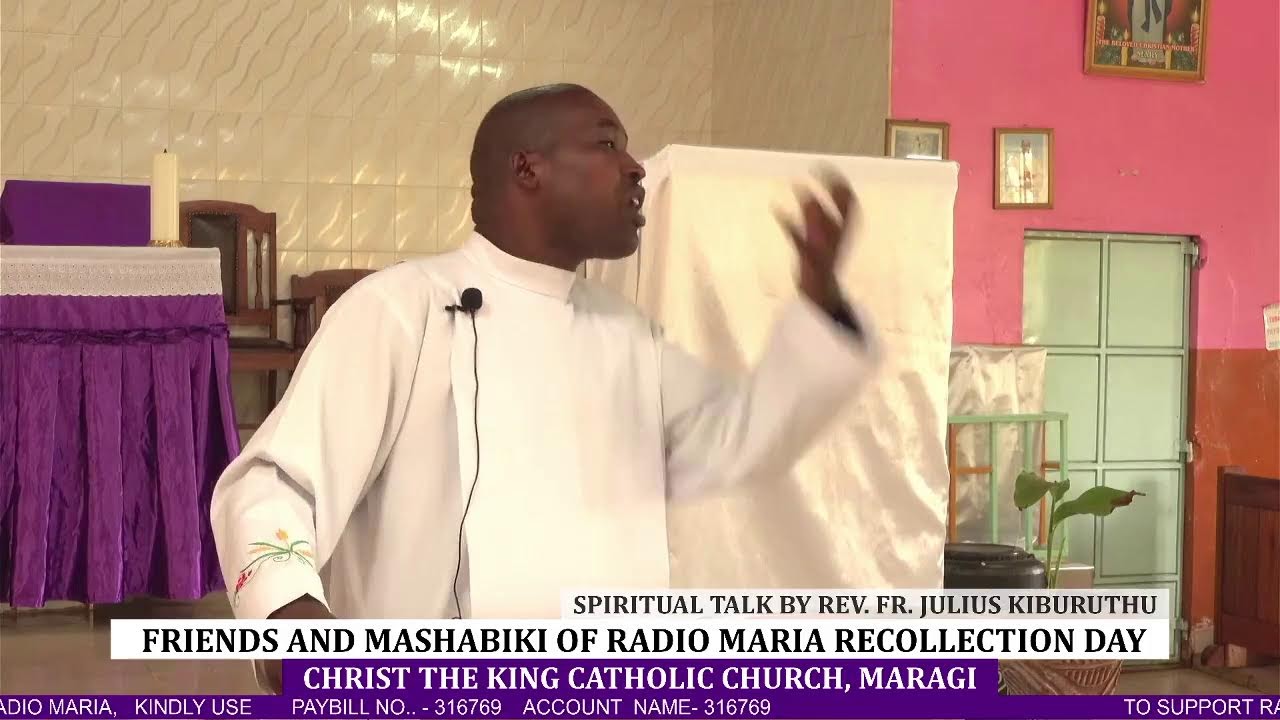 FRIENDS AND MASHABIKI OF RADIO MARIA RECOLLECTION DAY AT CHRIST THE KING CATHOLIC CHURCH, MARAGI
