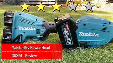Makita 40v Power Head (GUX01) - Review