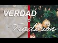 Verdad o Tradición. - ¿Deberían los Cristianos celebrar la Navidad y la Pascua?