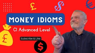 Money Idioms: Are You Rich and Rolling In It? Or Poor and Strapped For Cash?