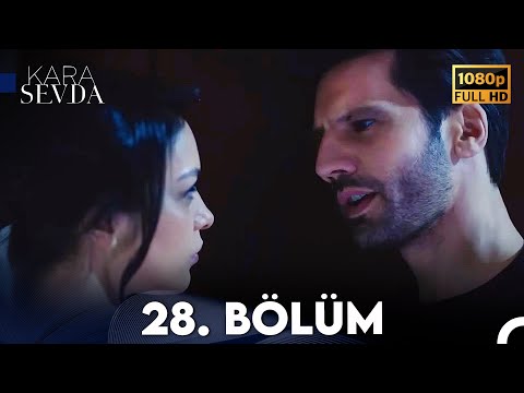 Kara Sevda 28. Bölüm FULL HD