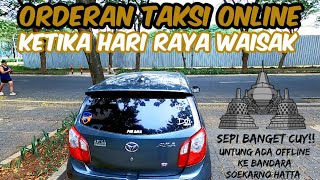 Vlog Taksi Online Onbid Ketika Hari Raya Waisak • Orderan Sepi Untung Ada OFFLINE ke Bandara Soetta