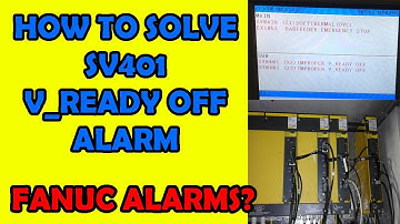 FANUC ALARM SV401 || V READY OFF HOW TO SOLVE?