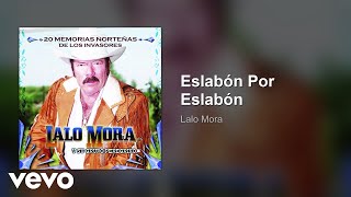 Lalo Mora - Eslabón Por Eslabón (Audio)
