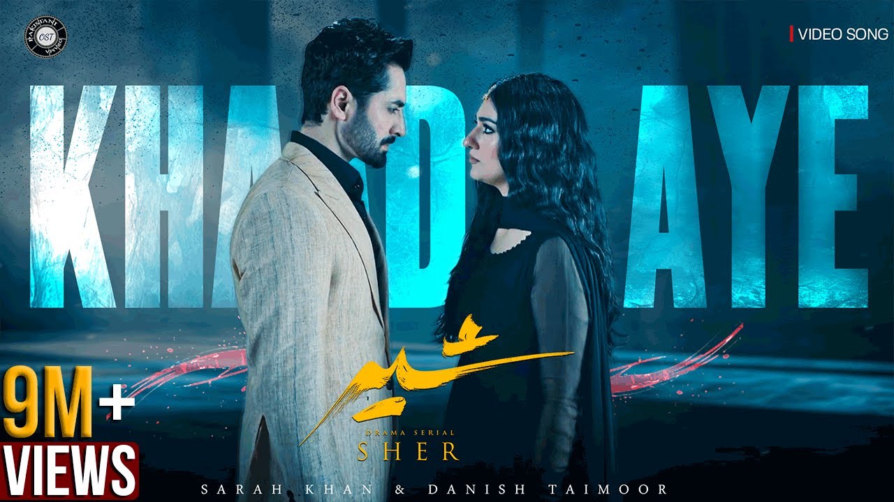 SHER - OST (KHAADA AYE) 🎧 | DANISH TAIMOOR x SARAH KHAN | ARIF LOHAR | PAKISTANI DRAMA OST