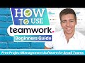 How to use teamwork  free project management software for small teams