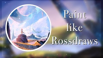 Paint Backgrounds like a Pro│Rossdraws Style Study
