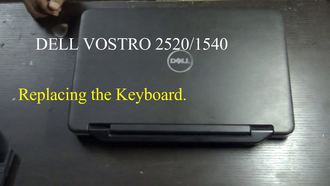 Dell Vostro 25 1540 Keyboard Replacing Youtube