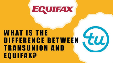 What is the difference between TransUnion and Equifax?