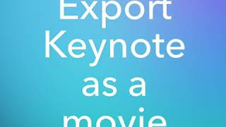 Exporting Keynote as a movie