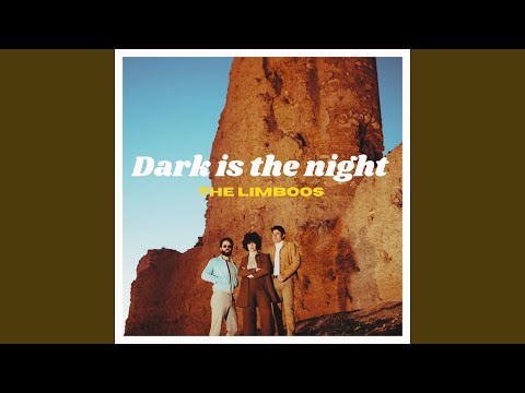 The Limboos — Dark Is The Night