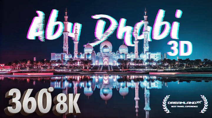 Abu Dhabi - 8K 3D 360° Guided VR Travel Documentary (3D Spatial Audio 🎧)
