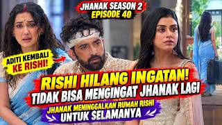 Rishi Loses His Amnesia! Can't Remember Jhanak Anymore! Aditi Returns to Rishi