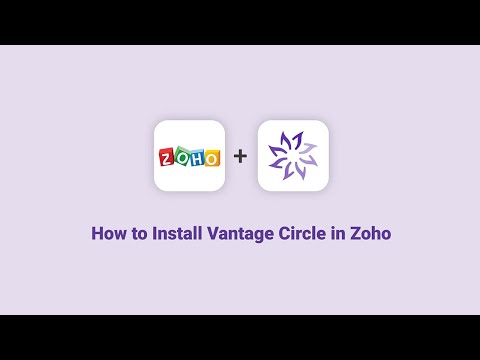 How to Install Vantage Circle in Zoho | Tutorial