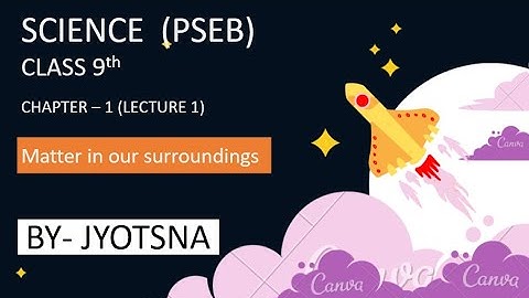 PSEB Class 9th Science Chapter 1 (Lecture 1) Bilingual