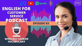 🎙️🎧Podcast 3 │Wireless Carrier Vocabulary  • Learn English for Customer Service screenshot 1