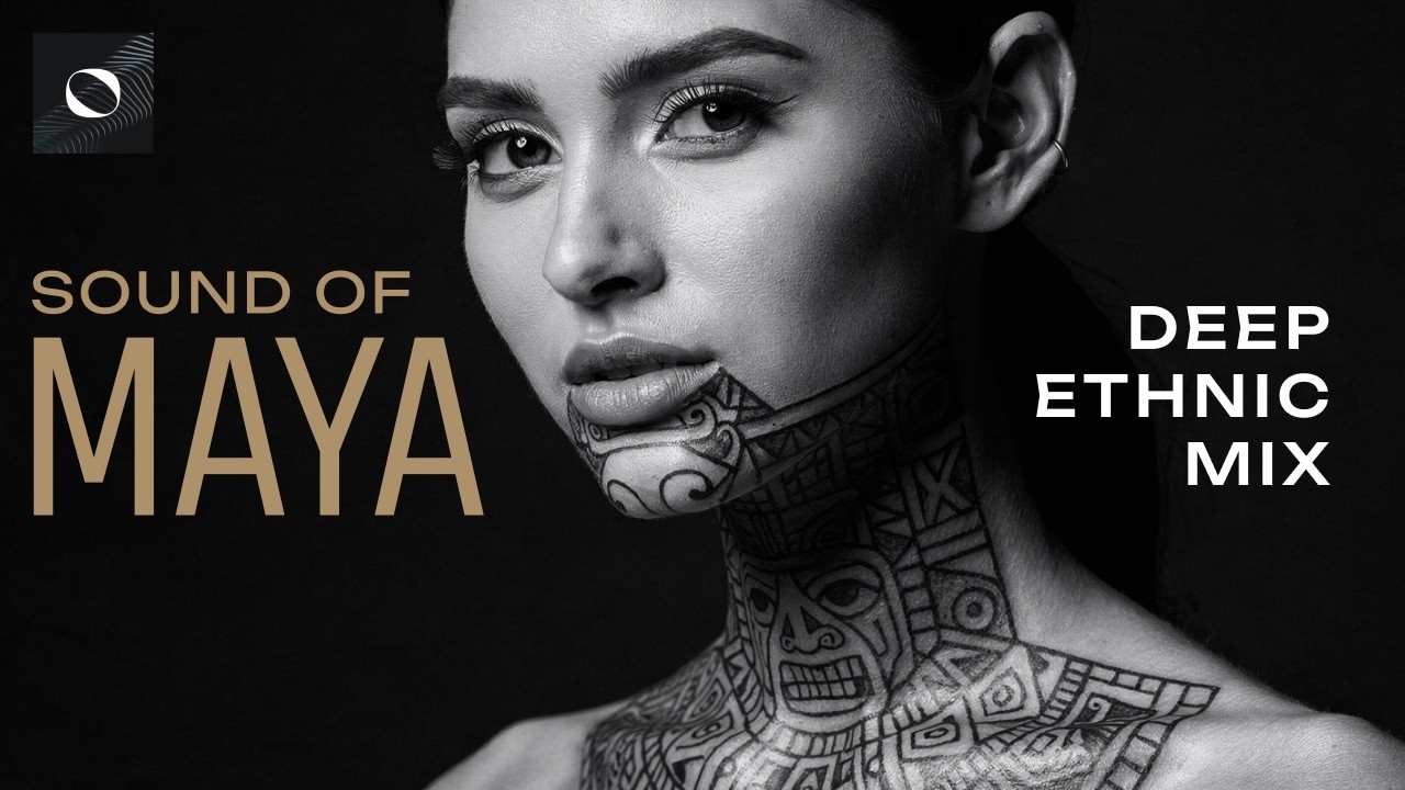 SOUND OF MAYA | Pure Mexican Ethnic Deep House & Chill Mix | GŌΛSHΛPE