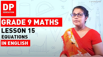 Lesson 15. Equations | Maths Session for Grade 09