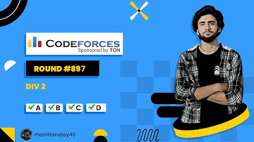 Codeforces Round 897 (Div. 2) Live and Editorial For A,B,C,D