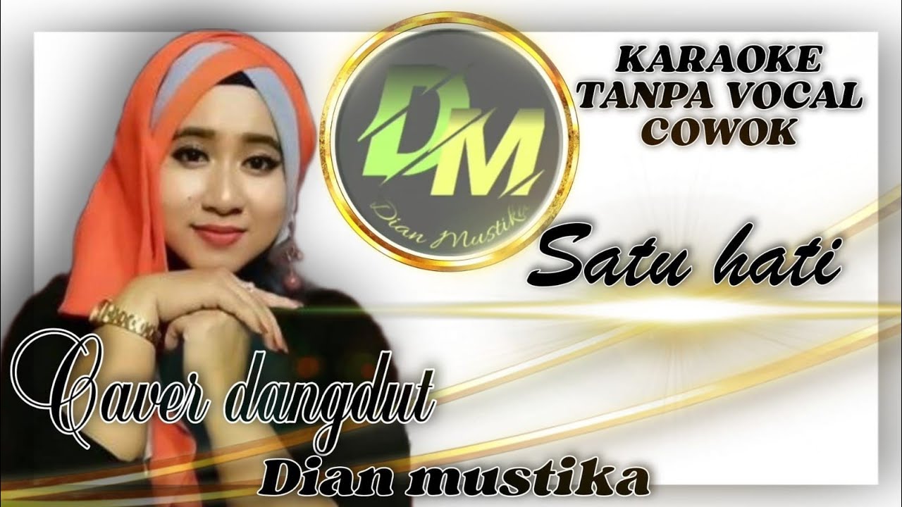 ✨ SATU HATI ✨KARAOKE TANPA VOKAL COWOK / BERSAMA 