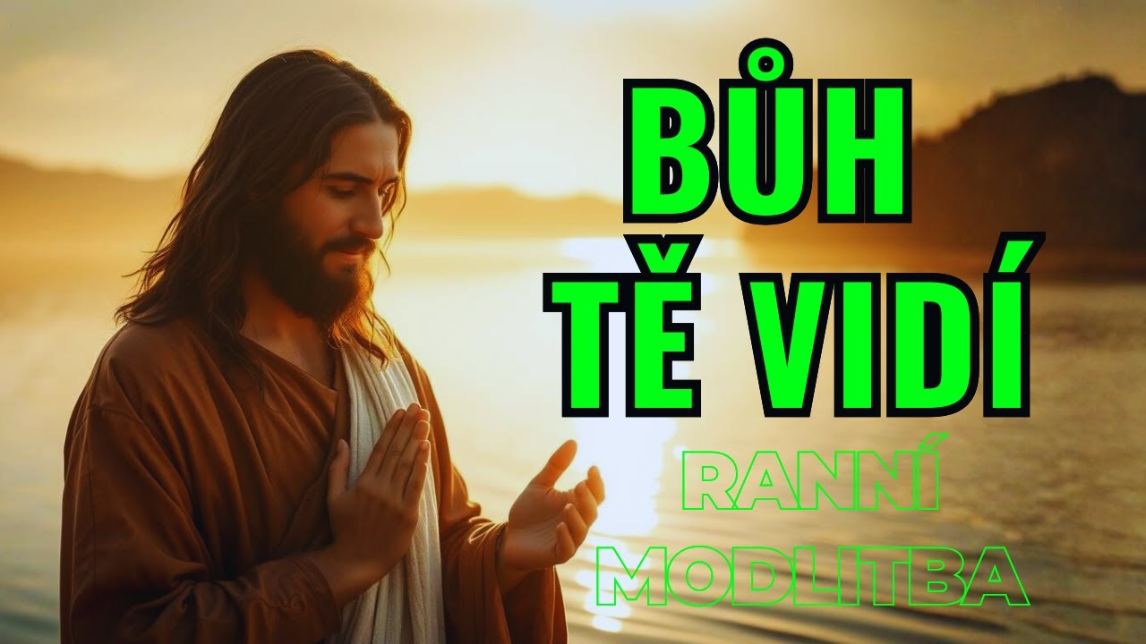 📖Když je víra věrností celý měsíc — Bůh ví | Ranní modlitba🙏✨
