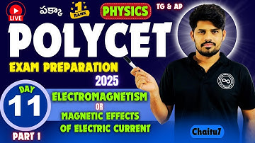 Polytechnic exam preparation 2025 telugu | Physics | Electromagnetism | Part 1 | 1st Rank🔥| chaitu7
