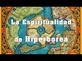 La espiritualidad de hiperbrea programa catara