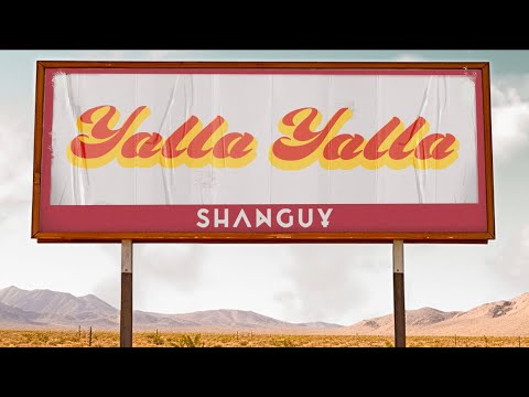 Shanguy - Yalla Yalla (Lyrics Video)