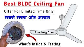 What&#39;s Inside BLDC Ceiling Fan || Cheap &amp; Best BLDC Ceiling Fan Atomberg Ozeo
