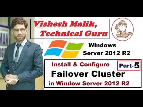 How to Install & Configure Failover Cluster in Window Server 2012 R2, Part 5