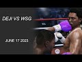 DEJI VS WSG | JUNE 17 2023 | FULL FIGHT
