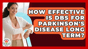 How Effective Is DBS For Parkinson