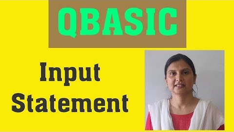 Input Statement in QBASIC | Programs using QBASIC