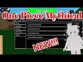 Script One Piece Mythical New!!! | Auto Tp Fruit, Tp Box, Auto Get Compass and Drop Compass ...