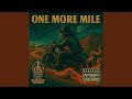 ONE MORE MILE
