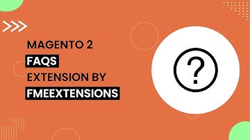 Magento 2 FAQs Extension | Create Questions and Answers Page in Magento 2 | FMEextensions