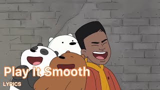 We Bare Bears - Play it Smooth (Feat. Gallant, Duncan Joiner & Sam Lavagnino) | Lyrics Video screenshot 3