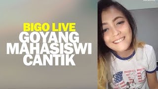 Bigo Live Goyang Mahasiswi Cantik #1