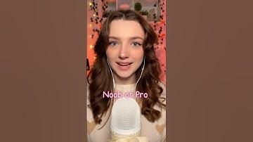 Noob or pro #asmr #asmrsounds #asmrrelax #asmrtingles #asmrwhispers #asmrsleep #relax #tingles