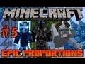 Minecraft: Epic Proportions - Gearing Up #5 (Modded Minecraft Survival)