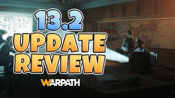 Warpath – 13.2 Update | New Changes and Improvements