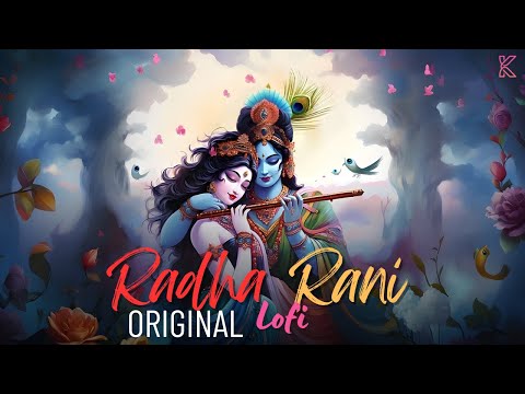 Radha Rani LoFi | Official LoFi Kritiman Mishra | Rik Beatz | Maanya Arora | Viral LoFi 2023