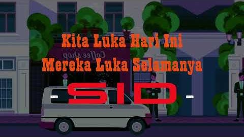 Superman Is Dead - Kita Luka Hari Ini Mereka Luka Selamanya (Lyric Video)