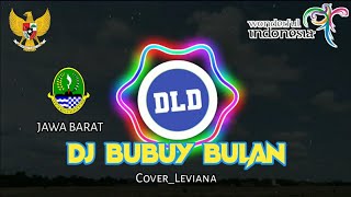 DJ BUBUY BULAN - LAGU DAERAH JAWA BARAT ( Leviana Cover ) FULLBASS 2020