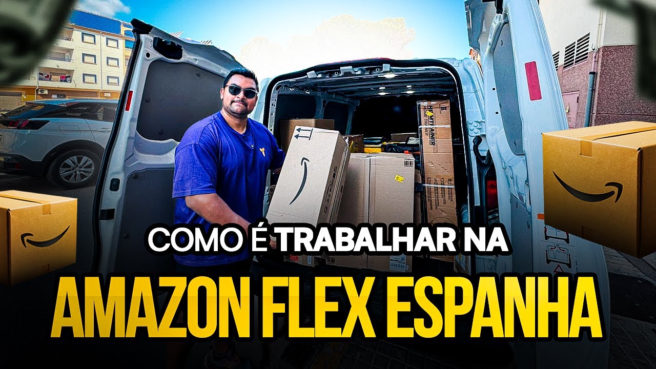 Como é TRABALHAR na AMAZON FLEX  Espanha?! É oMELHOR trabalho para IMIGRANTE?!