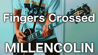 MILLENCOLIN -Fingers Crossed ギター弾いてみた【Guitar Cover】