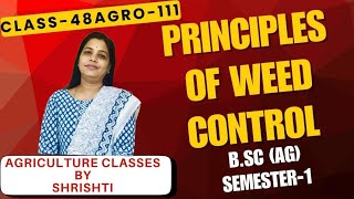 Principles of Weed Control. Fundamentals of Agronomy. B.Sc(Ag) 1st yr 1st sem