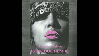 Loreen - Tattoo (GOREDOE 2024 Remix)